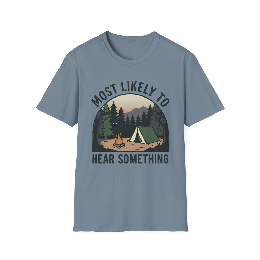 Likely Hear Something T-Shirt