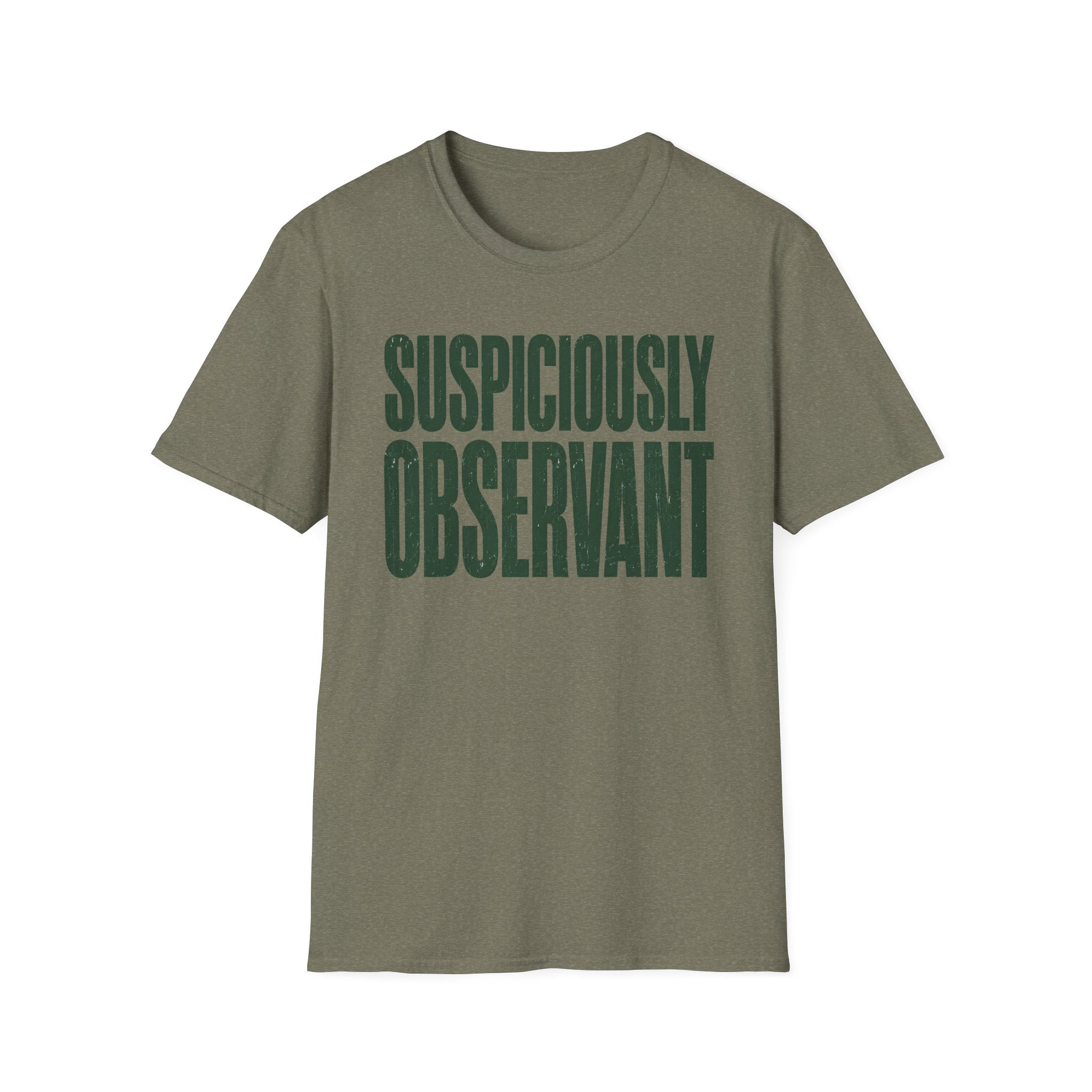 Suspiciously Observant T-Shirt