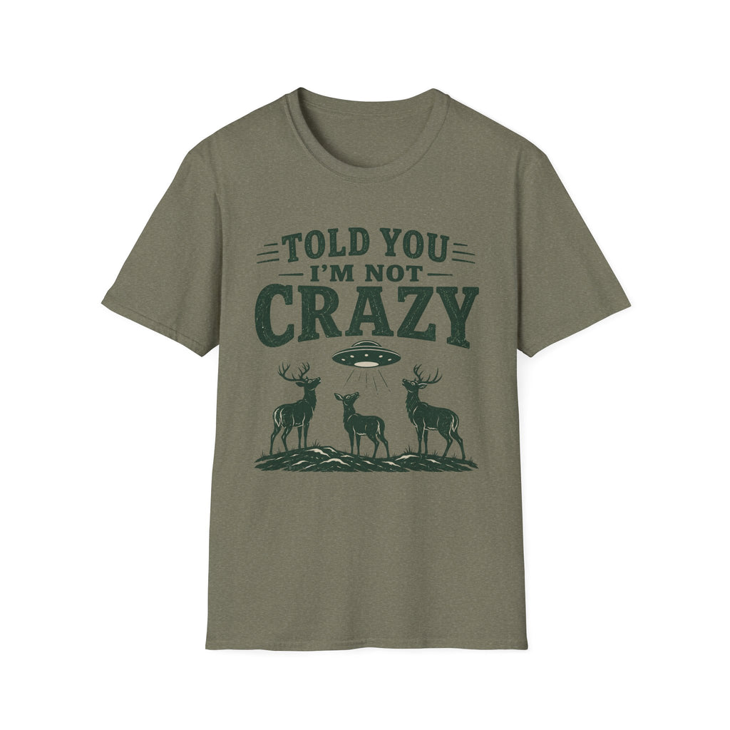 I'm Not Crazy 2 T-Shirt