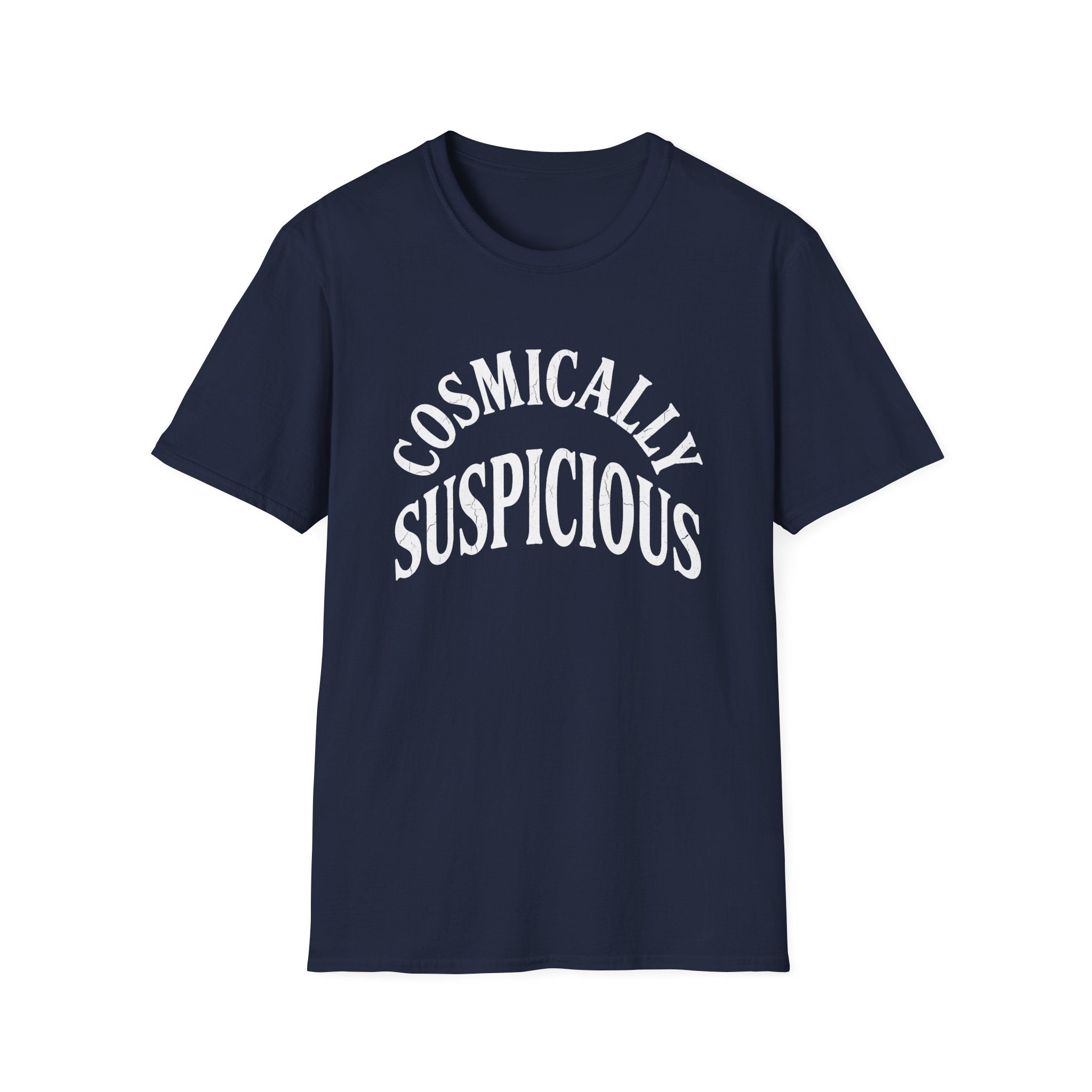 Cosmically Suspicious T-Shirt