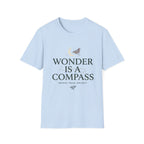 Wonder is a Compass T-Shirt