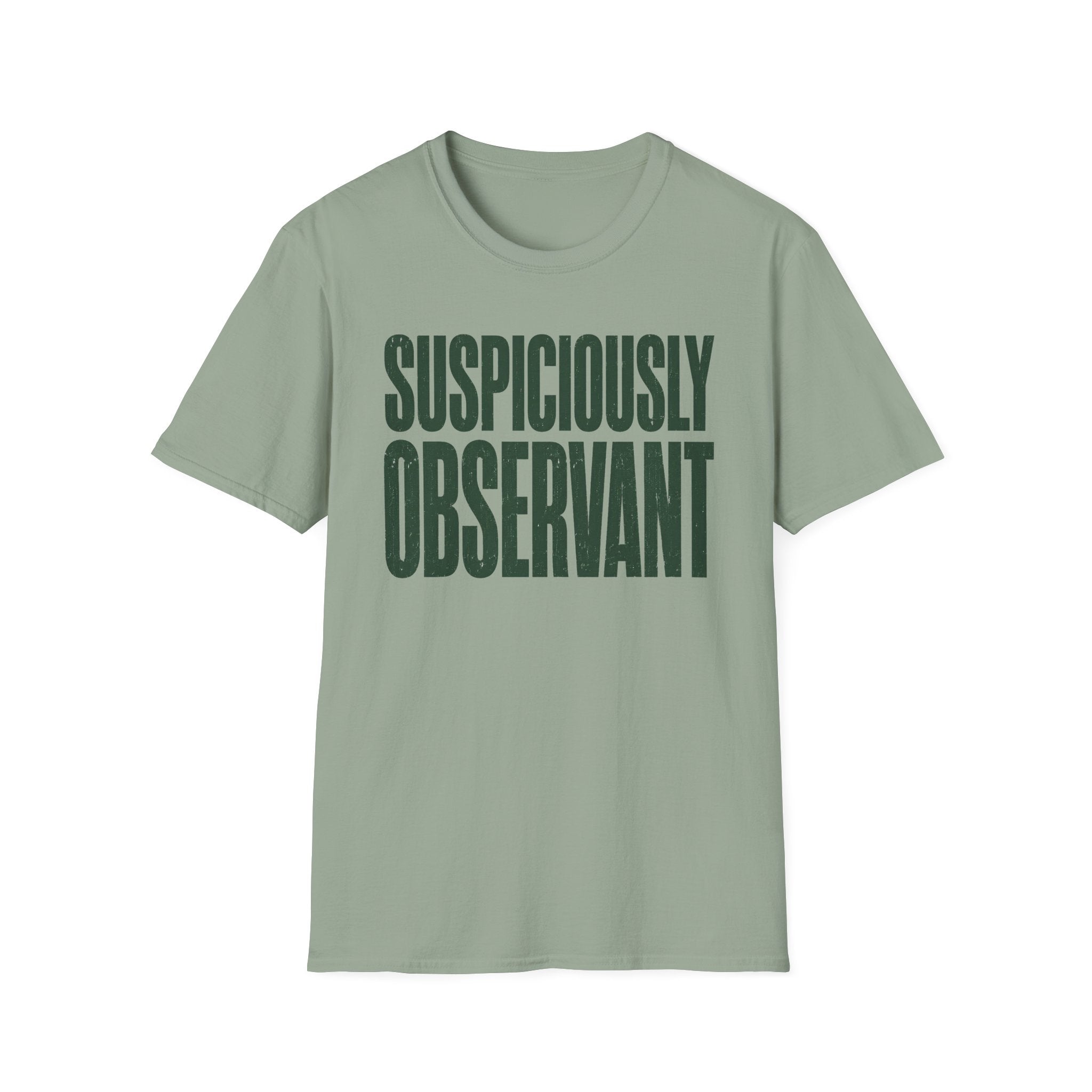 Suspiciously Observant T-Shirt