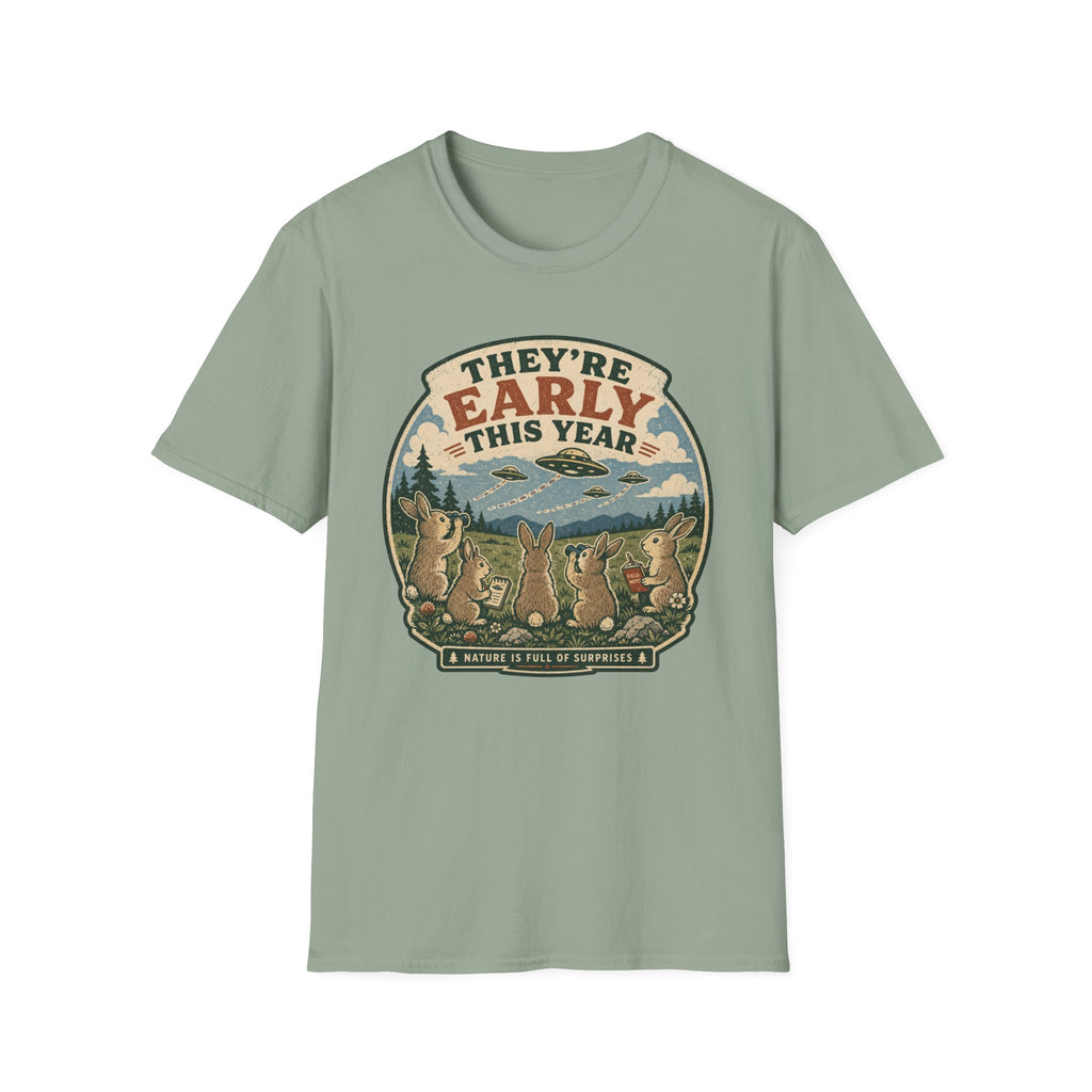 They're Early This Year T-Shirt