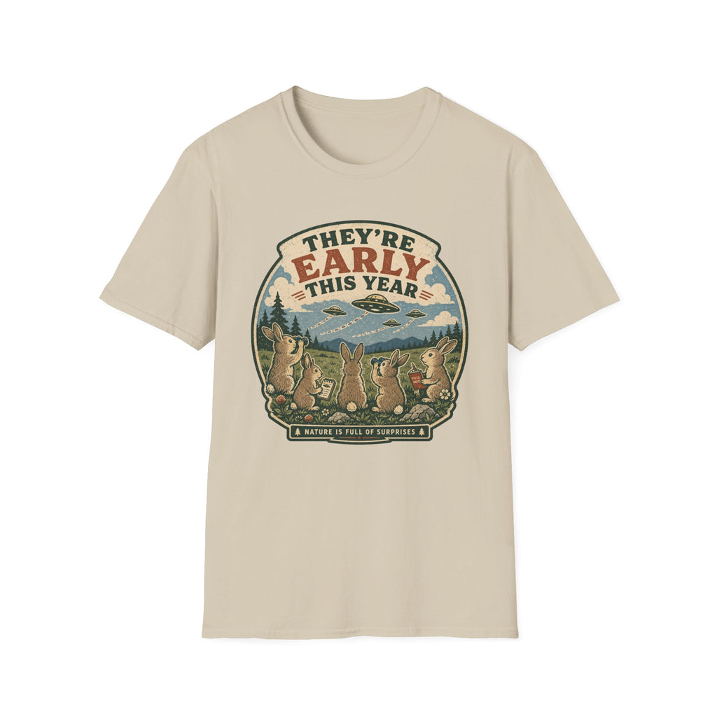 They're Early This Year T-Shirt