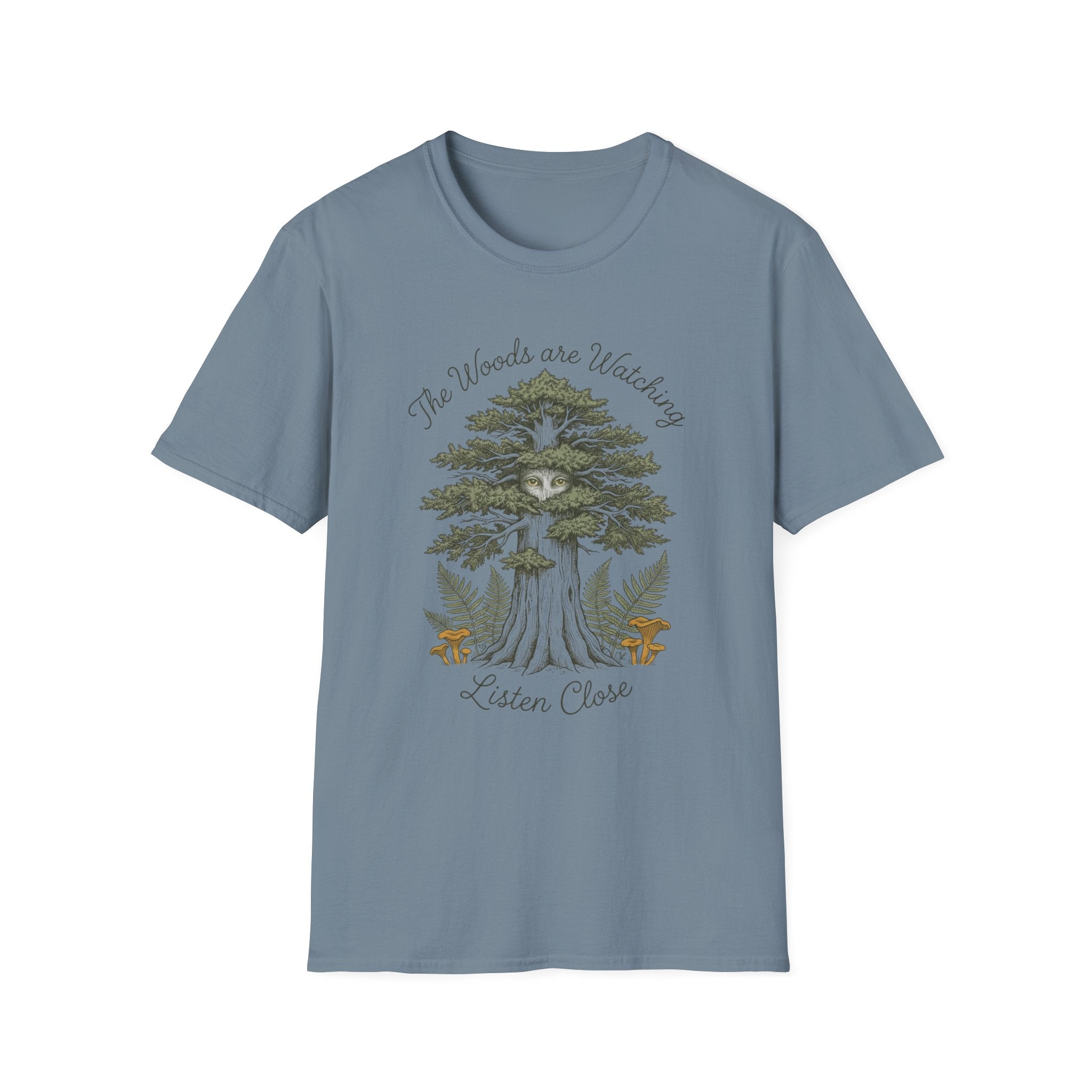 The Woods are Watching T-Shirt