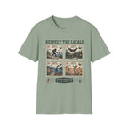 Respect the Locals T-Shirt
