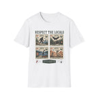 Respect the Locals T-Shirt
