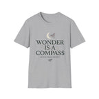 Wonder is a Compass T-Shirt