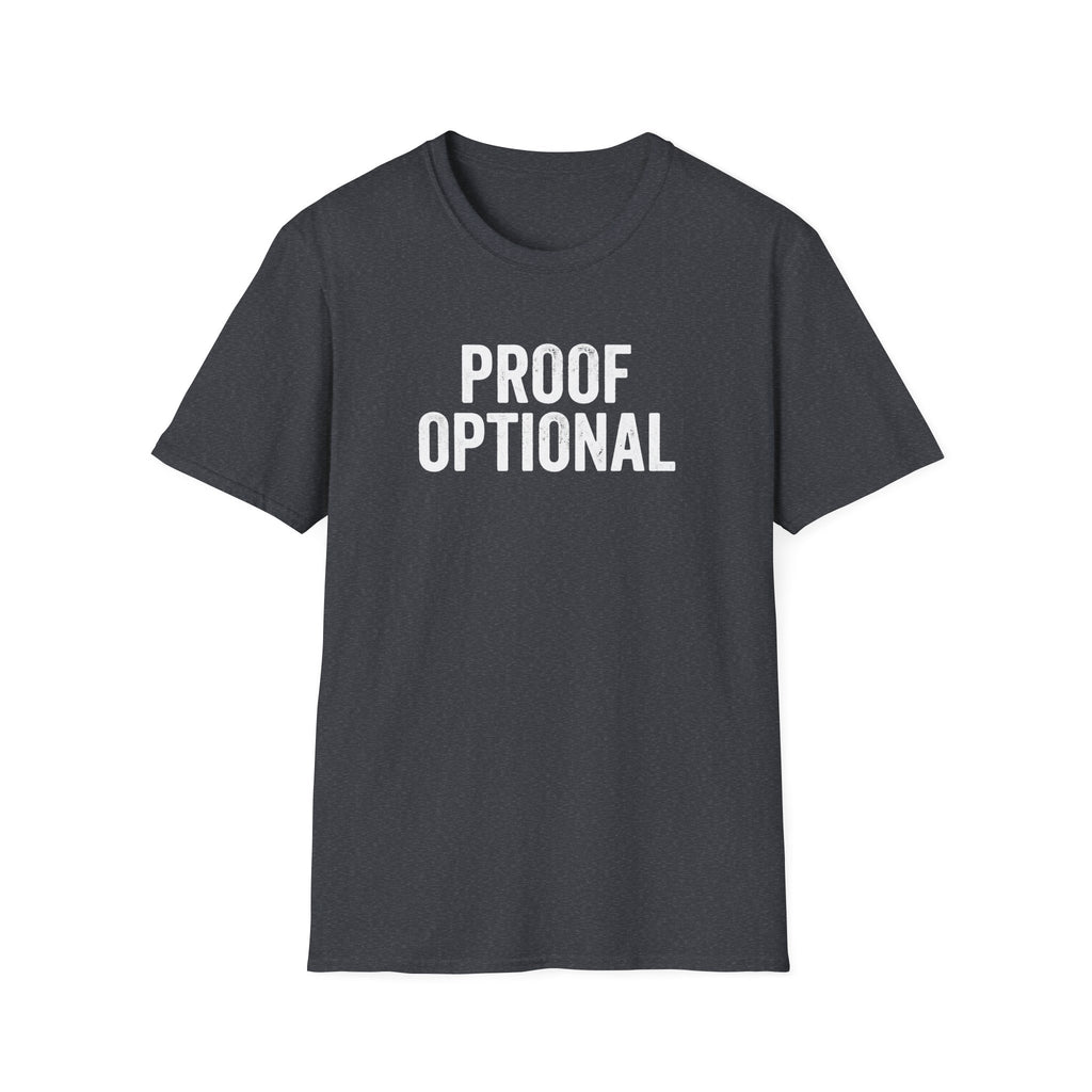 Proof Optional T-Shirt