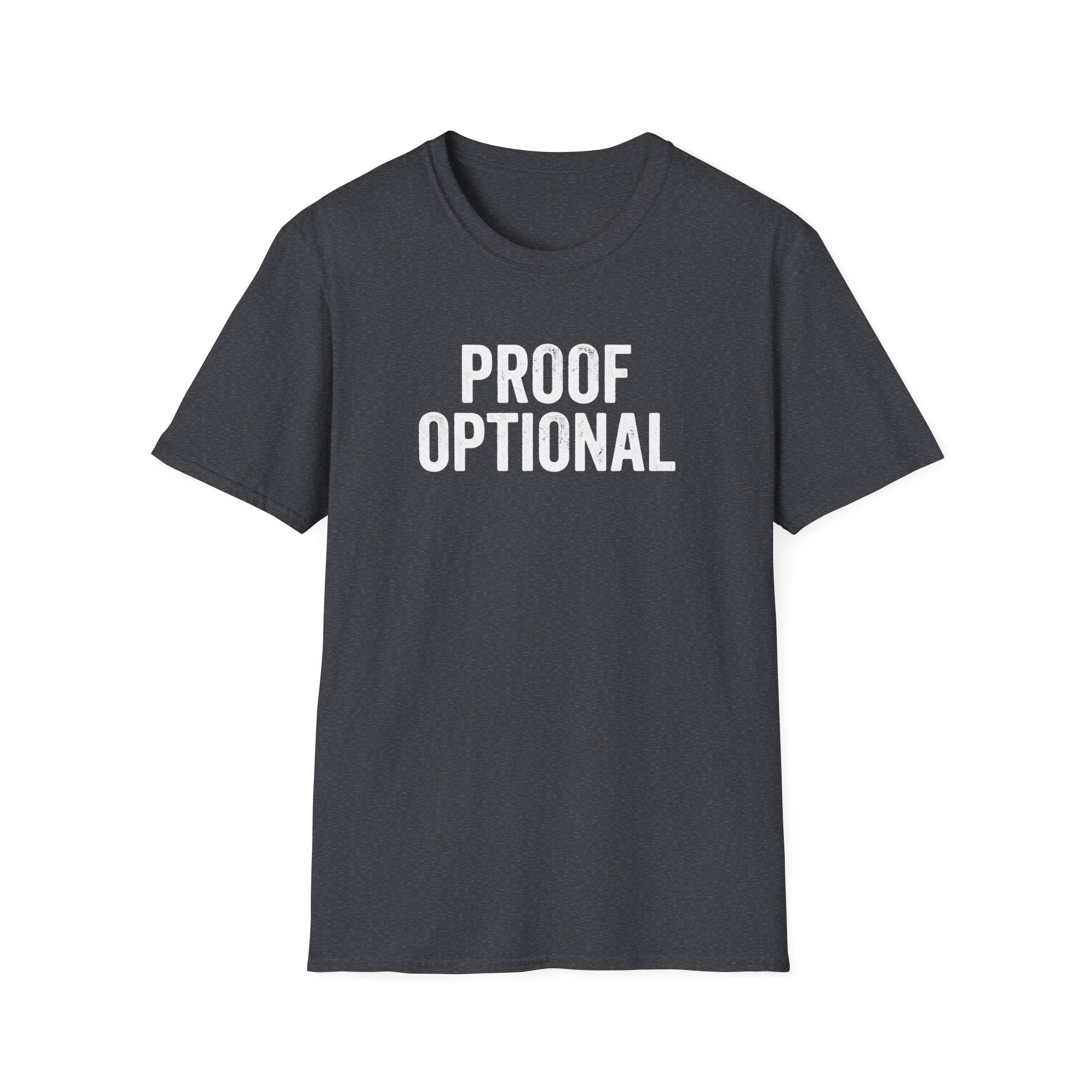Proof Optional T-Shirt