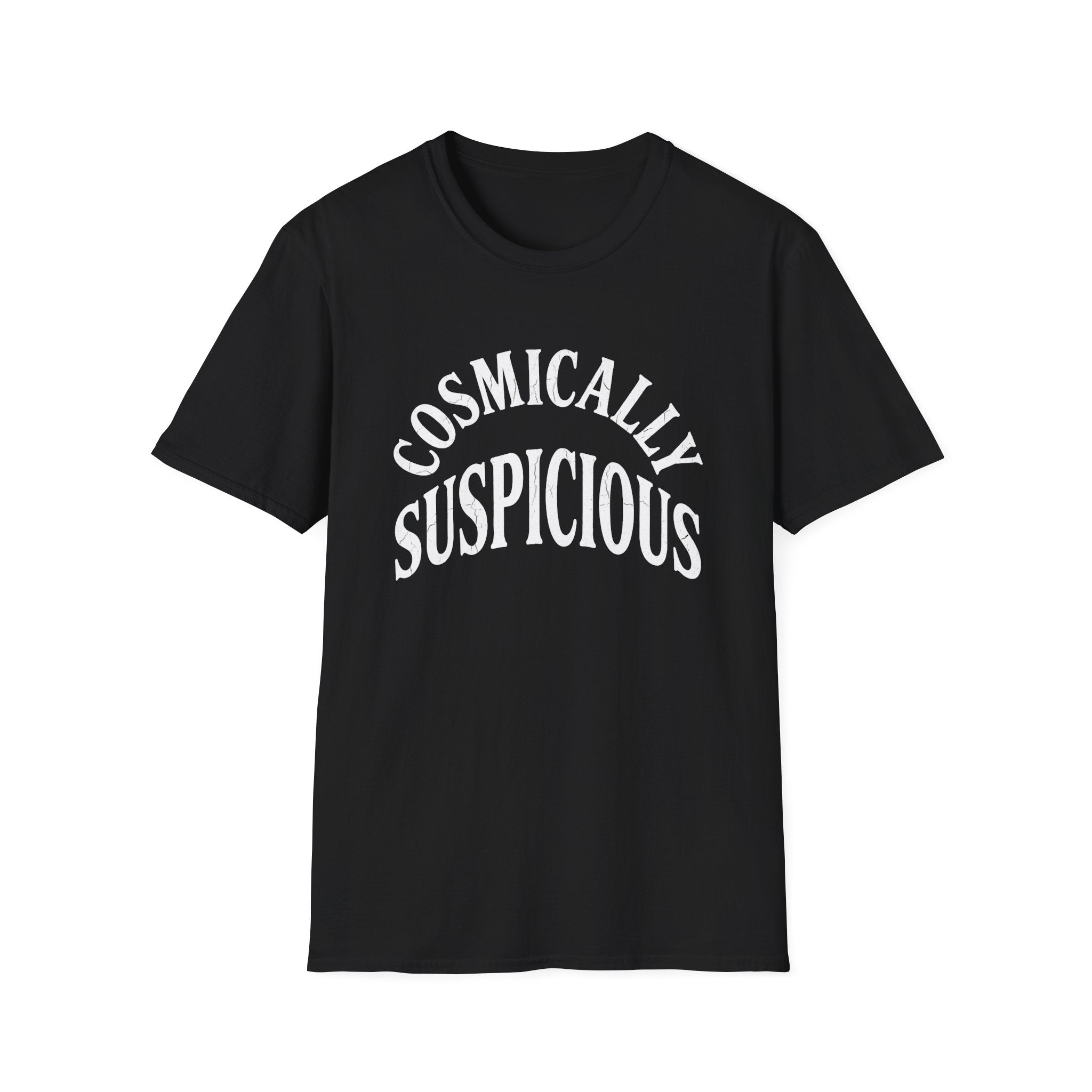 Cosmically Suspicious T-Shirt
