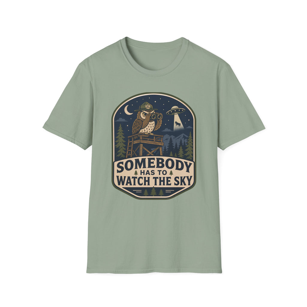 Somebody Has to Watch the Sky T-Shirt