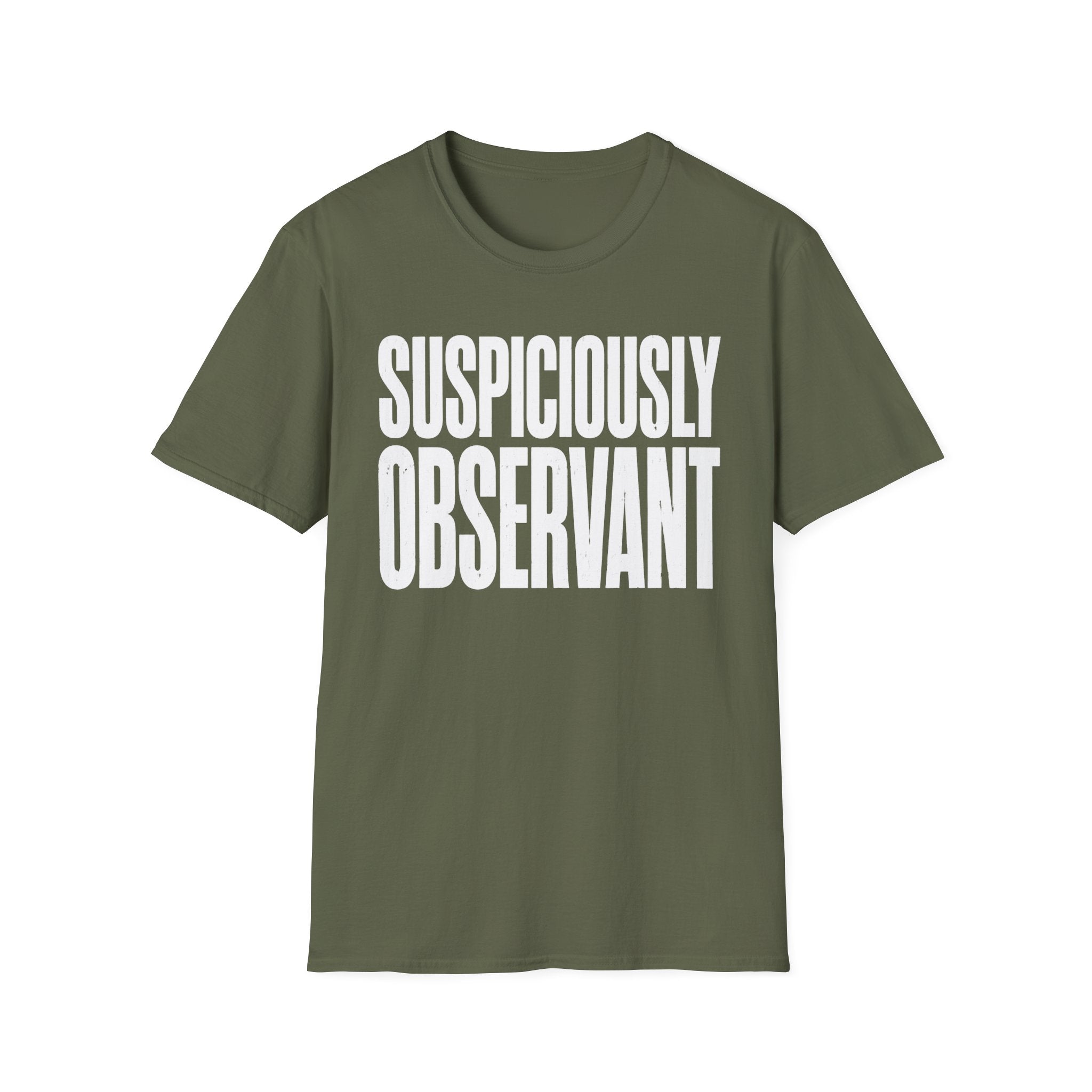 Suspiciously Observant 2 T-Shirt