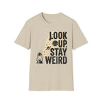 Look Up Stay Weird T-Shirt