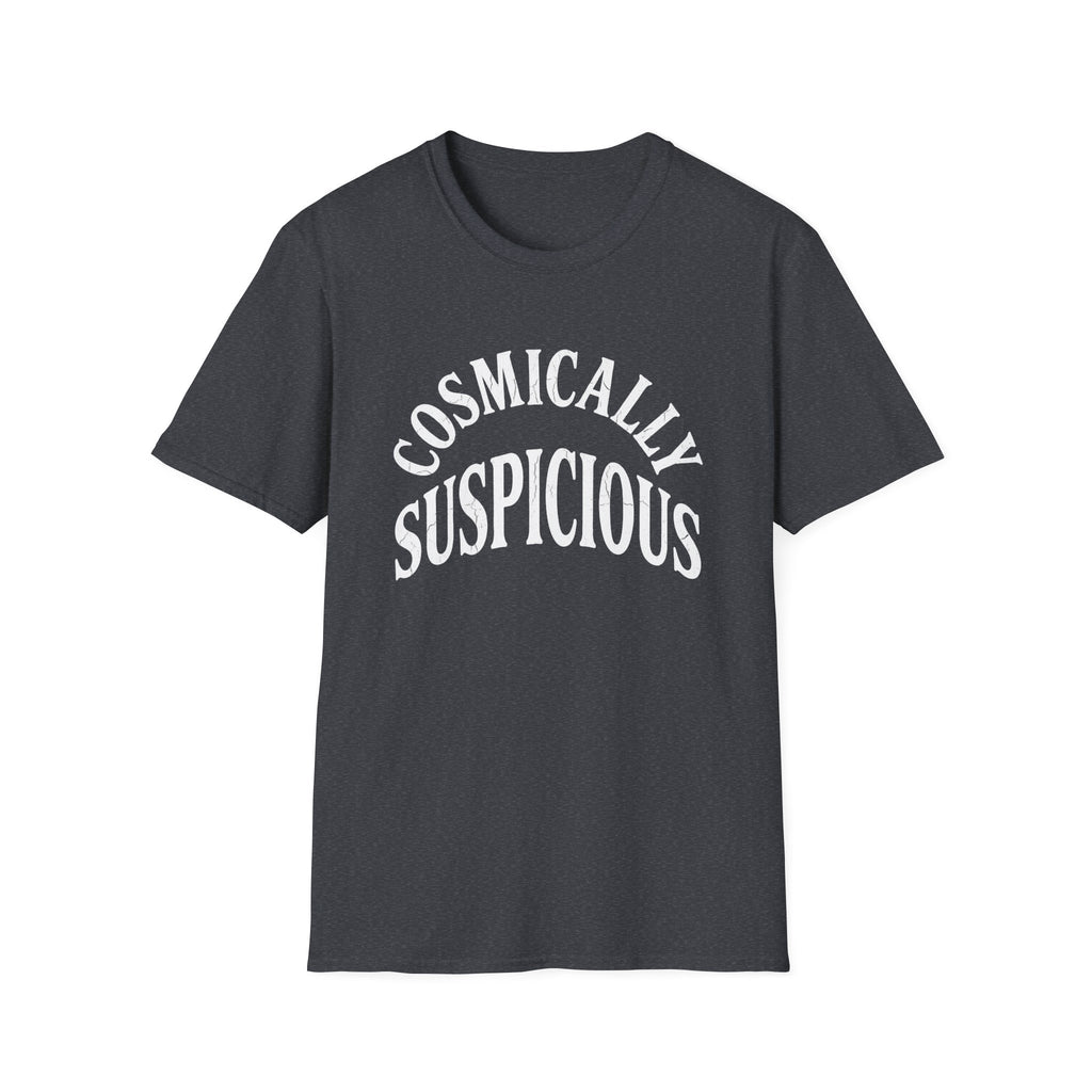 Cosmically Suspicious T-Shirt