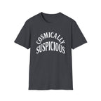 Cosmically Suspicious T-Shirt