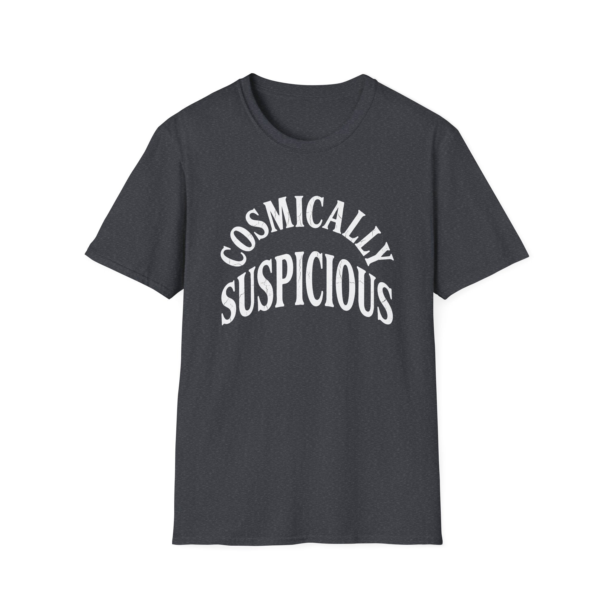Cosmically Suspicious T-Shirt