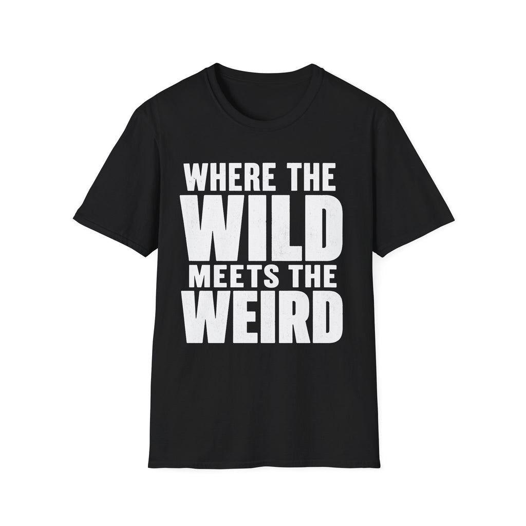 Wild Meets Weird 2 T-Shirt