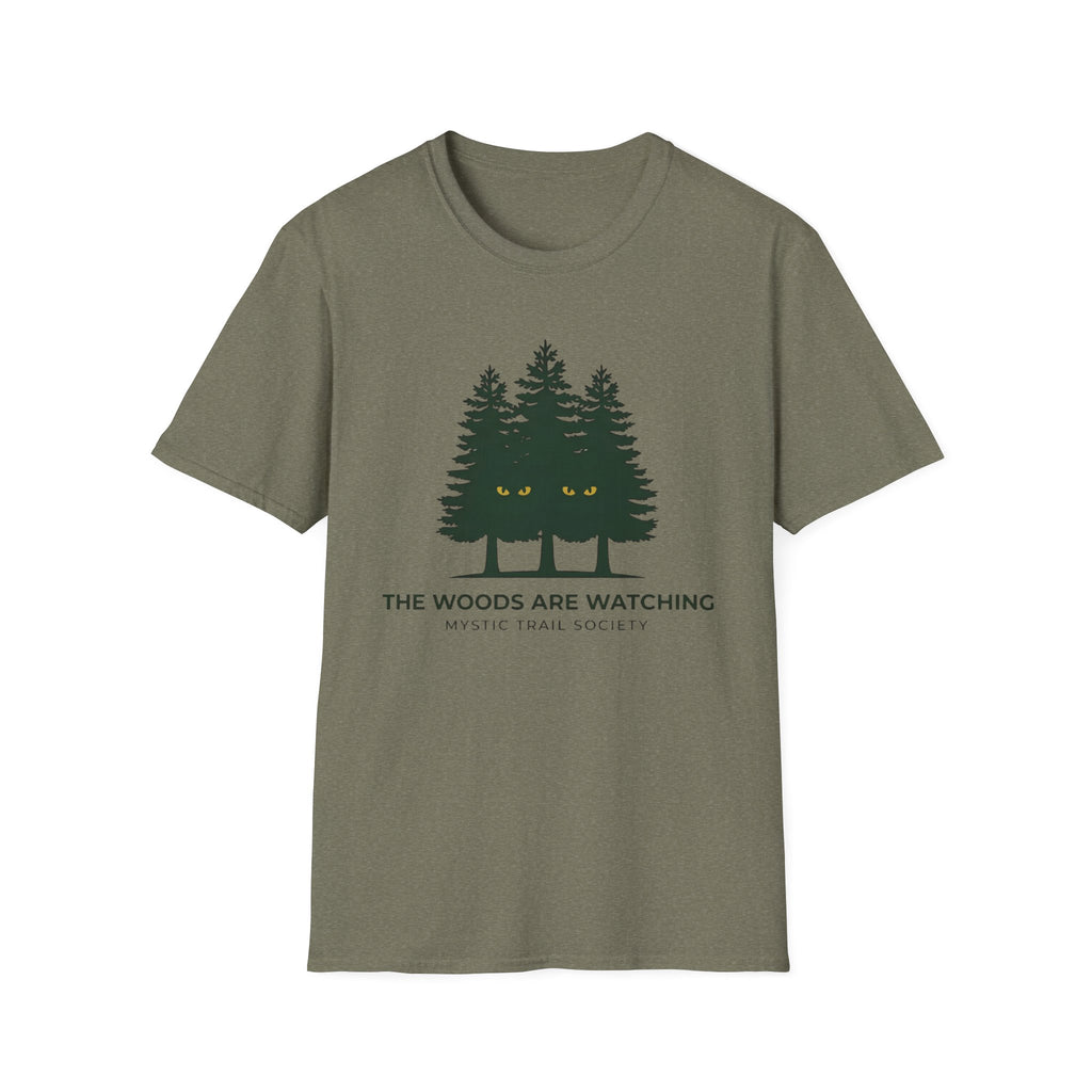 The Woods Are Watching T-Shirt