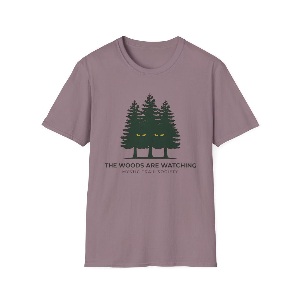 The Woods Are Watching T-Shirt