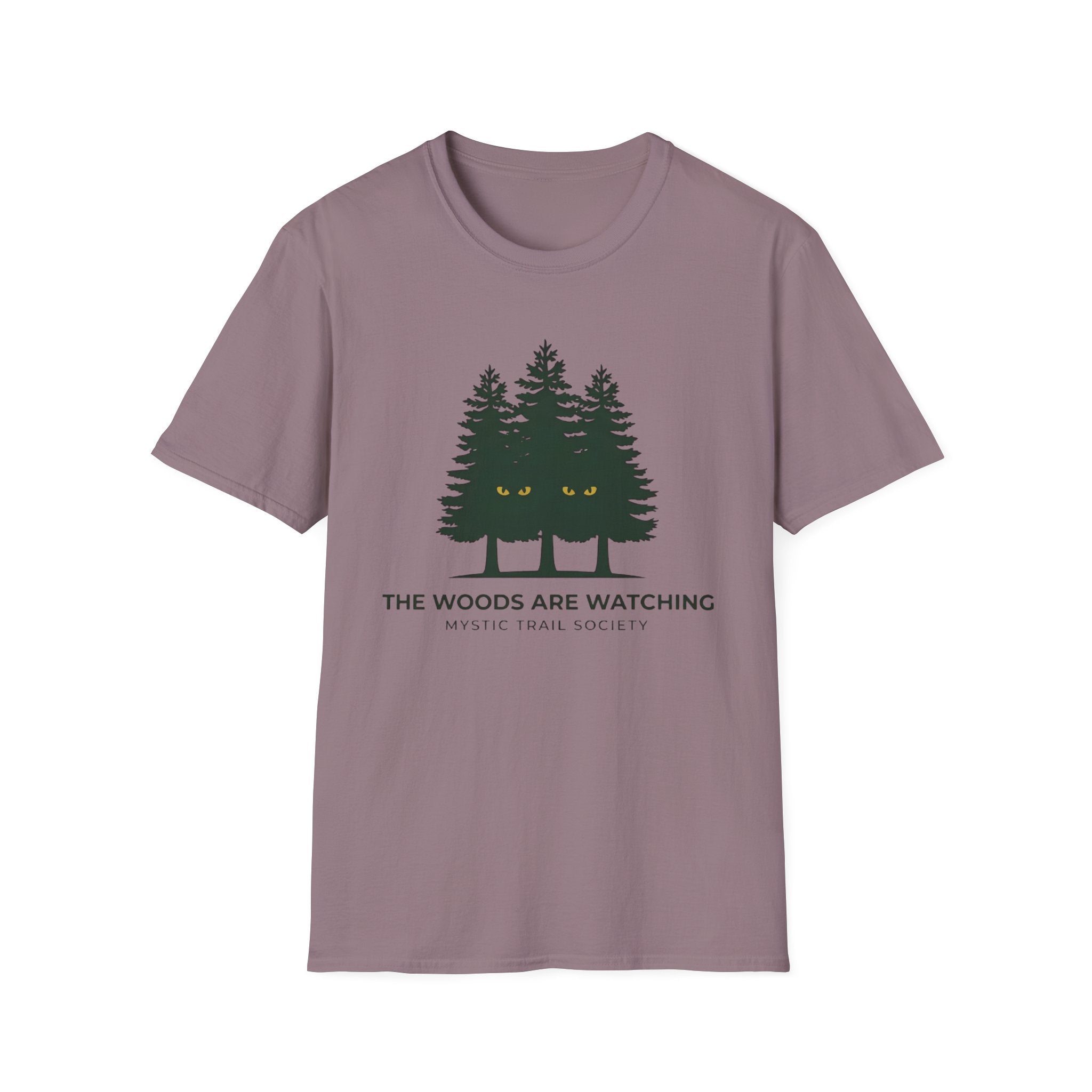 The Woods Are Watching T-Shirt