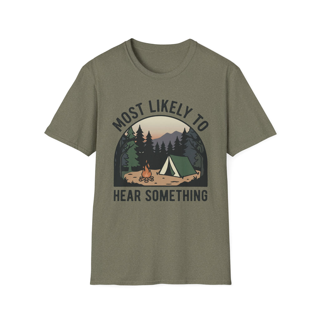 Likely Hear Something T-Shirt