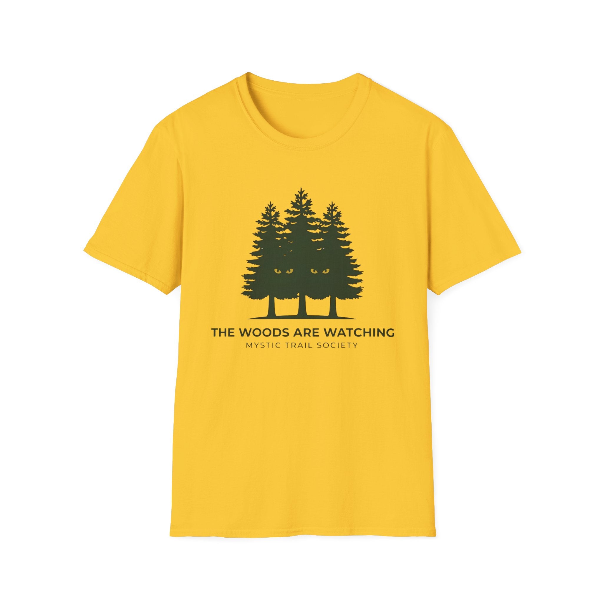 The Woods Are Watching T-Shirt