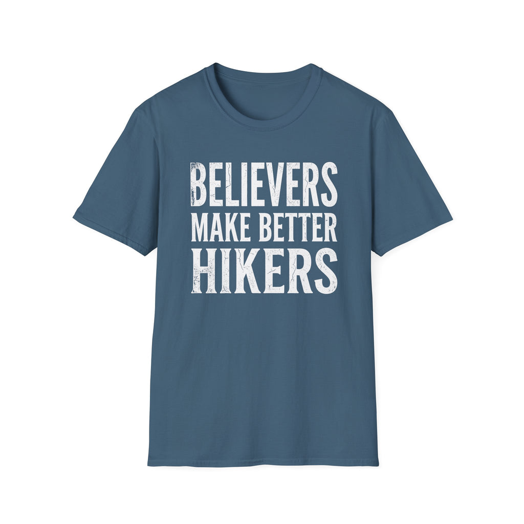 Believers Make Better Hikers T-Shirt