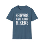 Believers Make Better Hikers T-Shirt