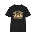 Take Me To Your Morel T-Shirt