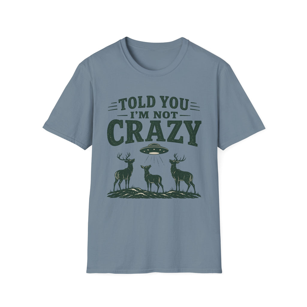 I'm Not Crazy 2 T-Shirt