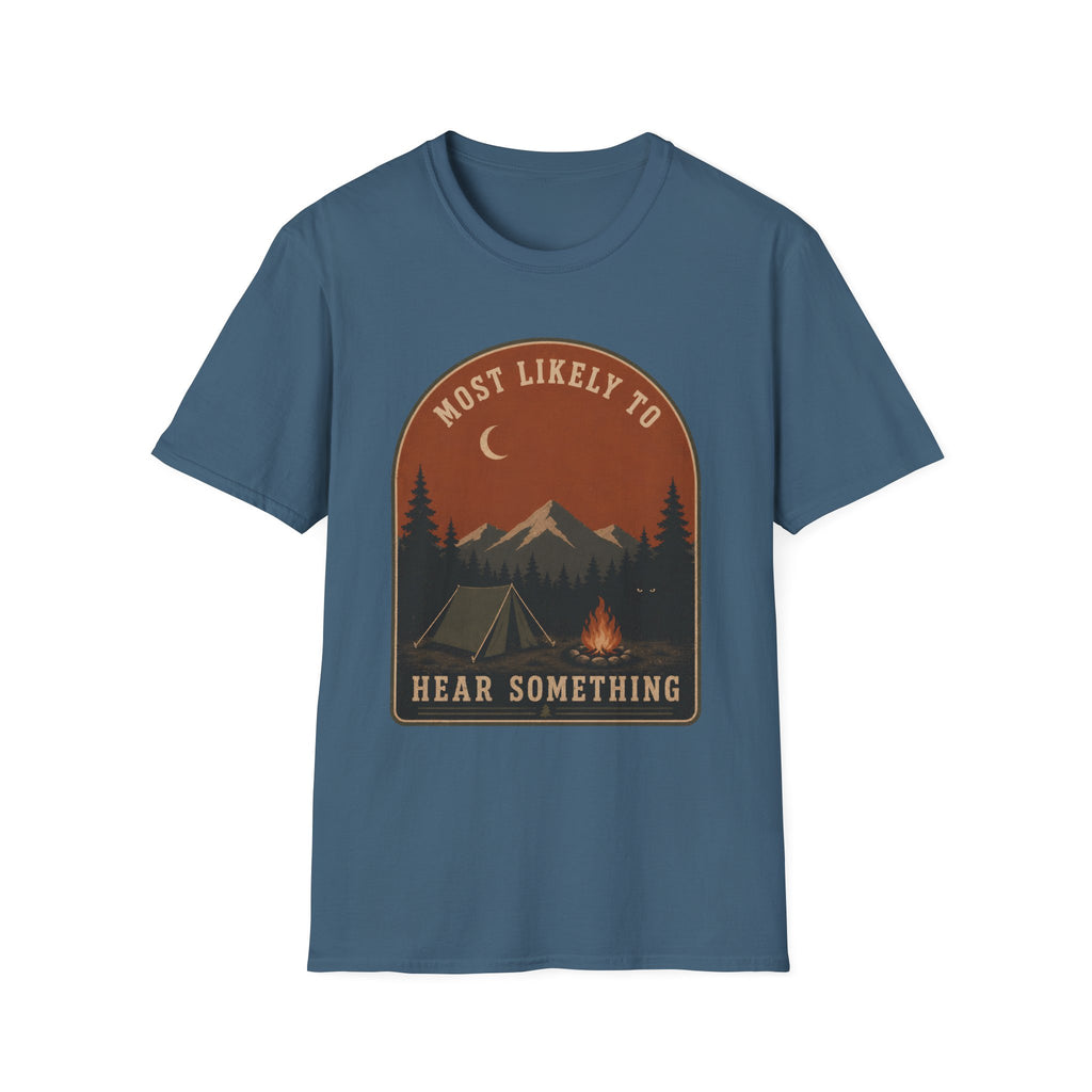 Likely to Hear Something T-Shirt