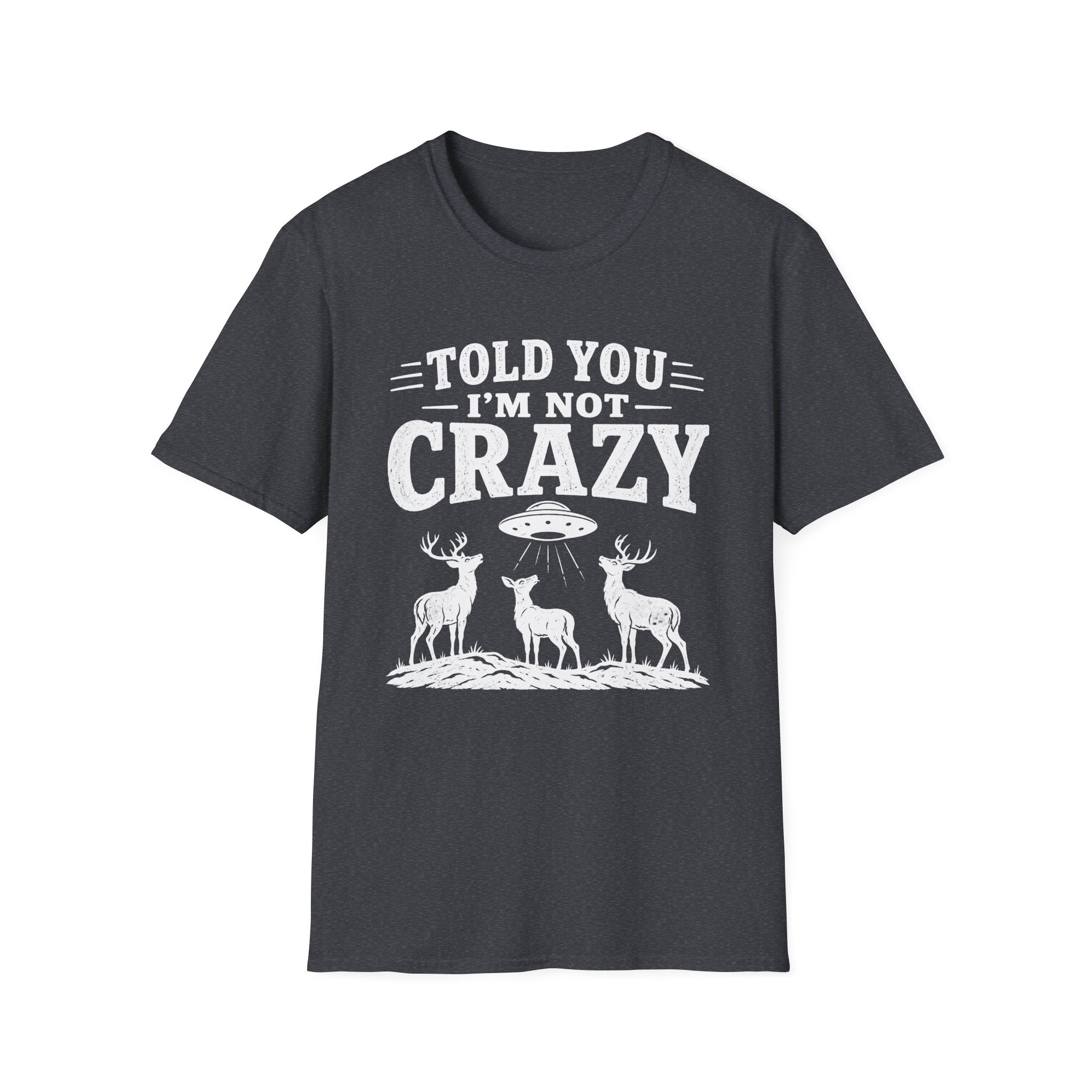 I'm Not Crazy T-Shirt