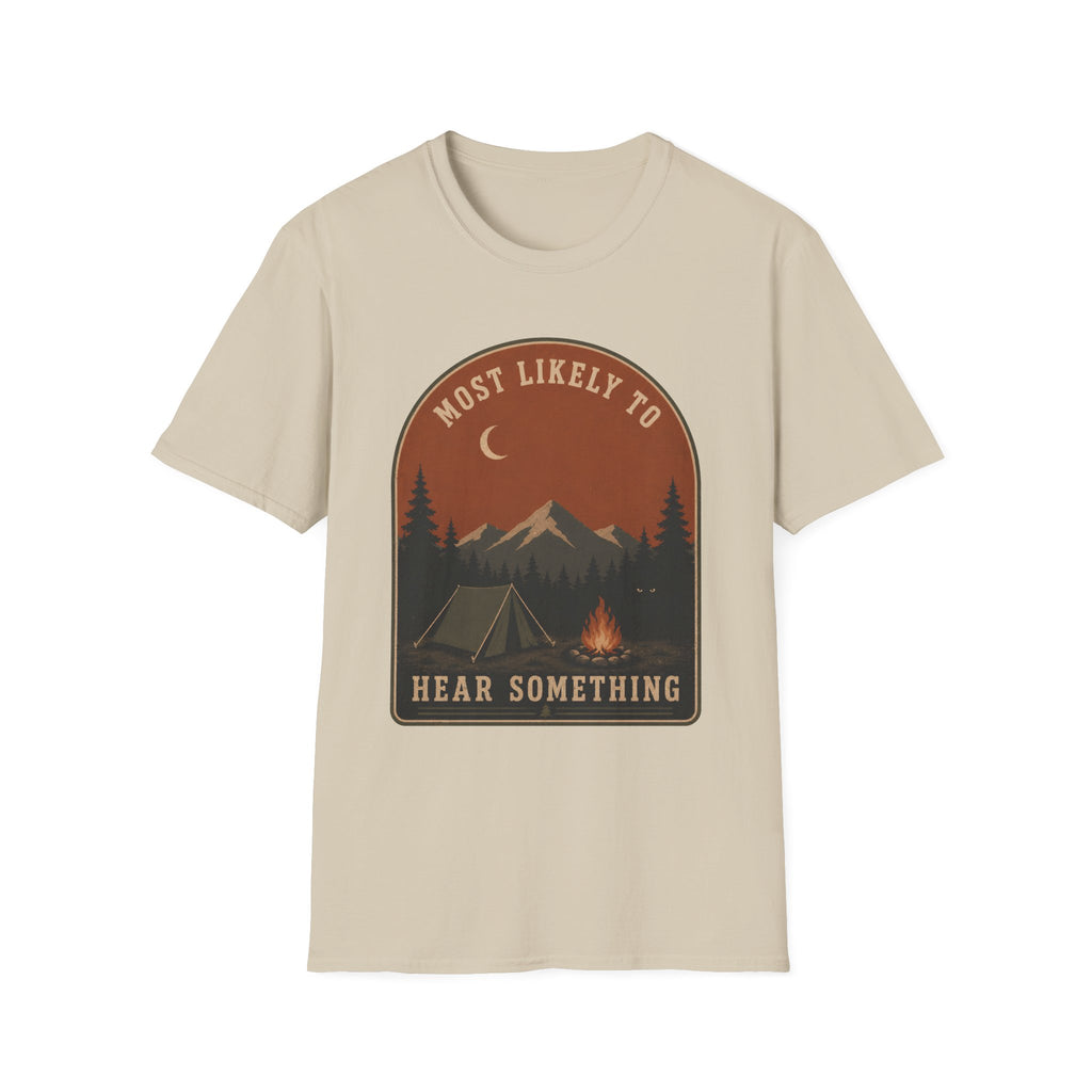 Likely to Hear Something T-Shirt