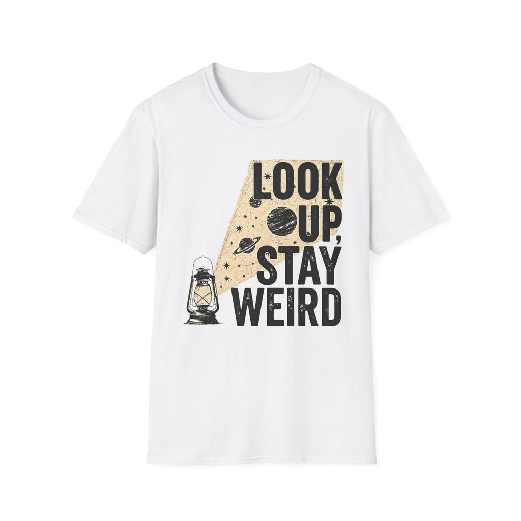Look Up Stay Weird T-Shirt