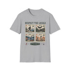 Respect the Locals T-Shirt