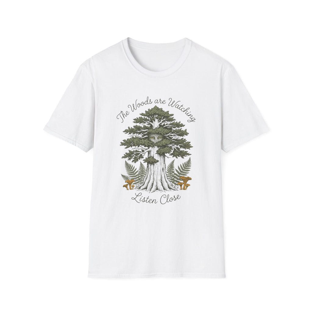 The Woods are Watching T-Shirt