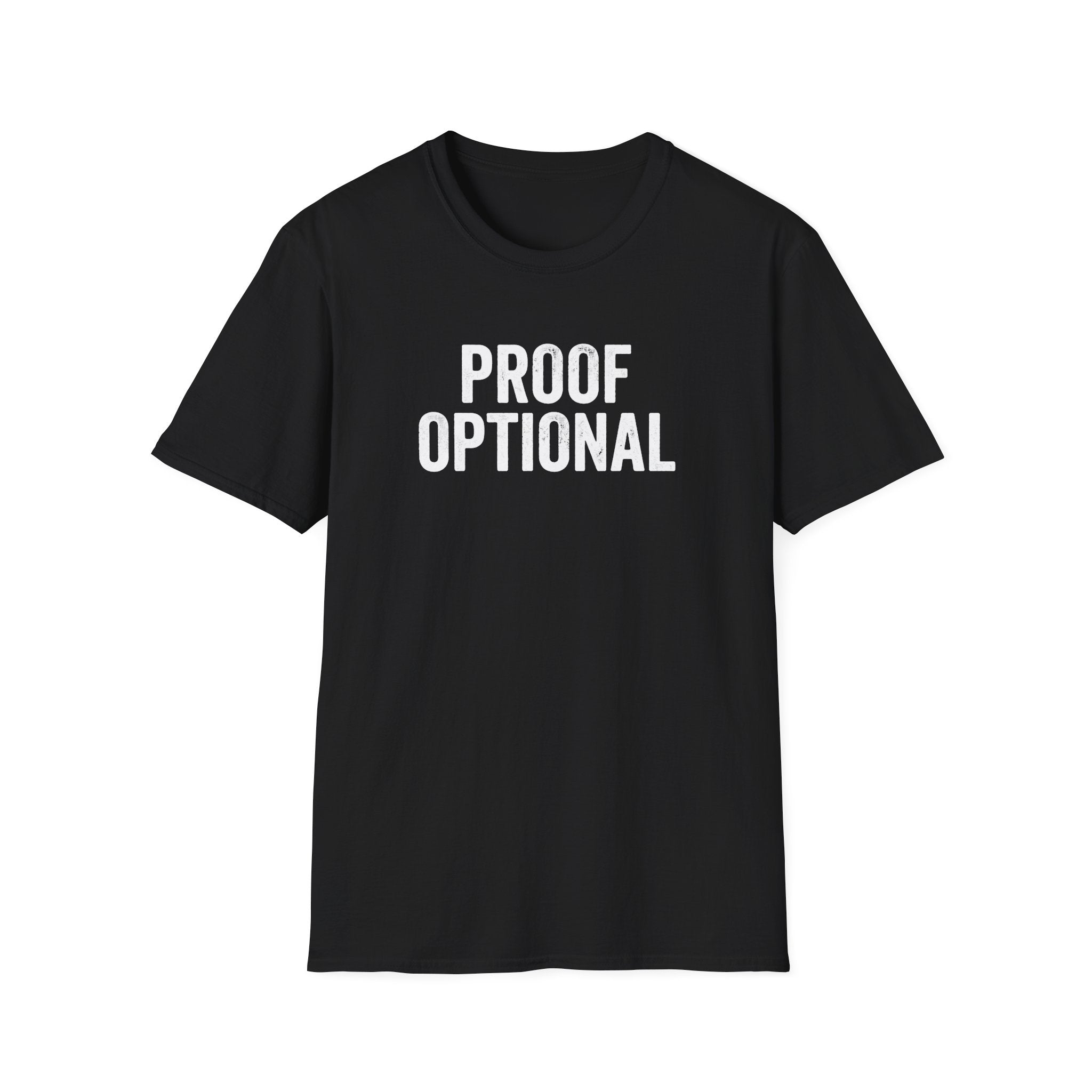 Proof Optional T-Shirt