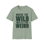 Wild Meets Weird T-Shirt