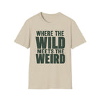 Wild Meets Weird T-Shirt