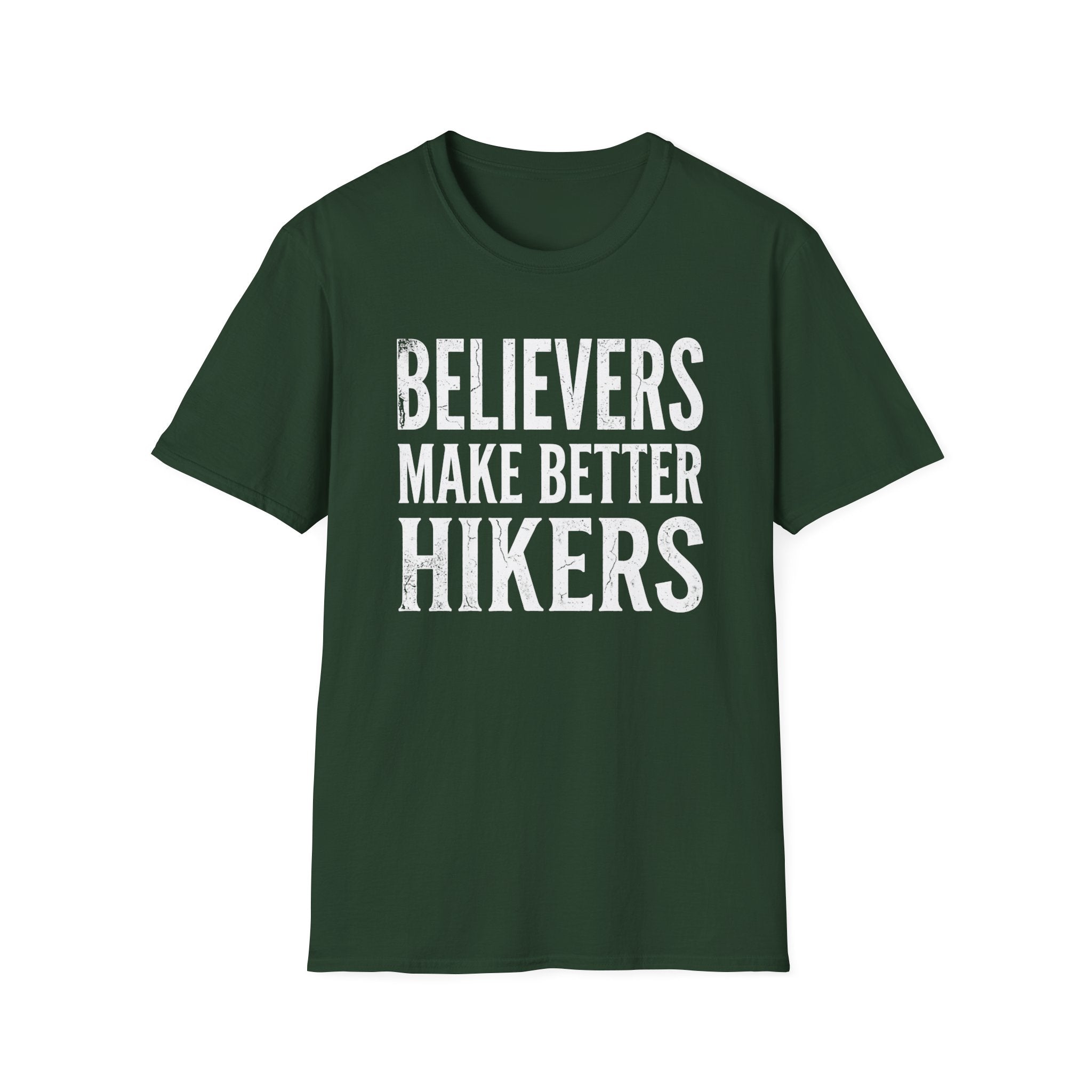 Believers Make Better Hikers T-Shirt
