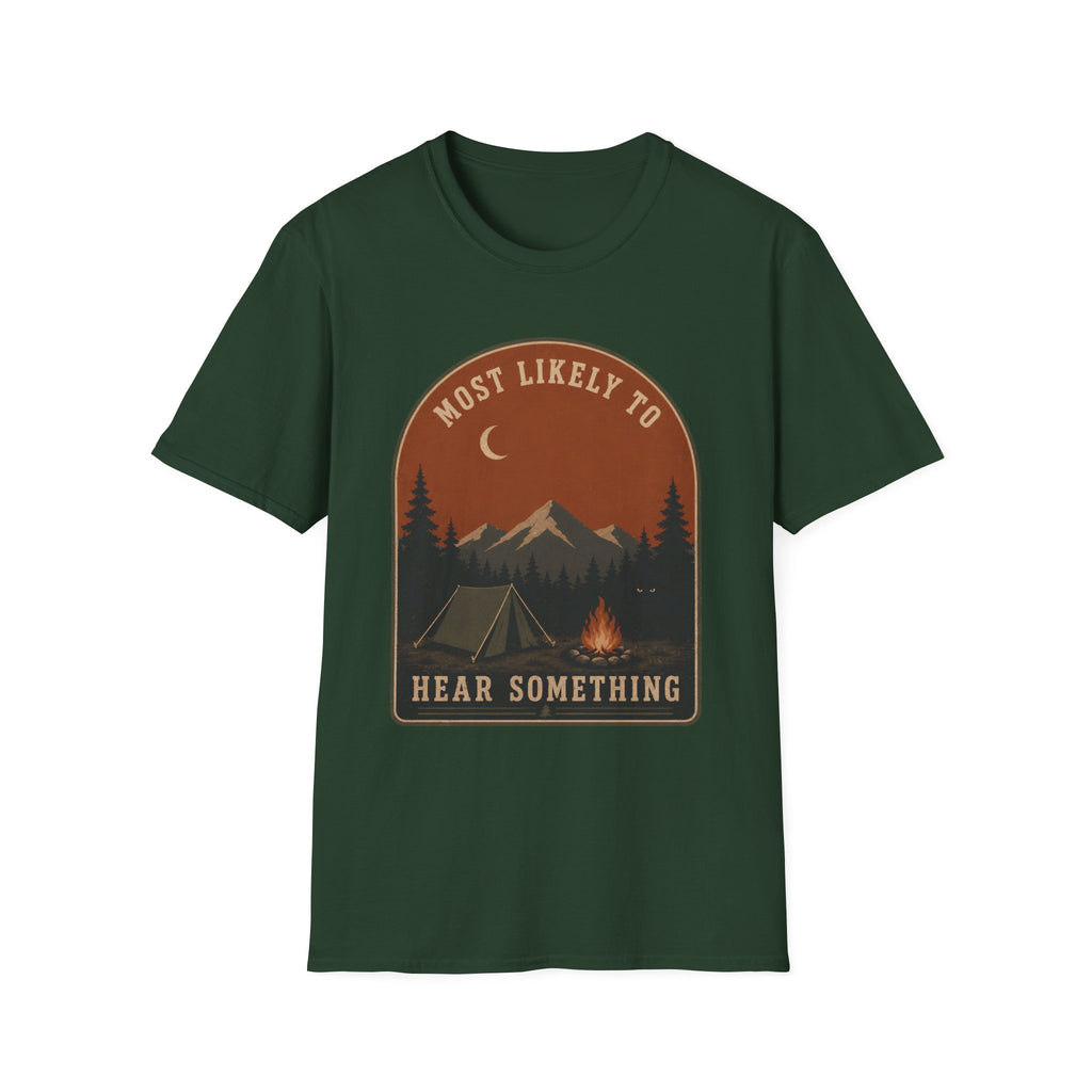 Likely to Hear Something T-Shirt