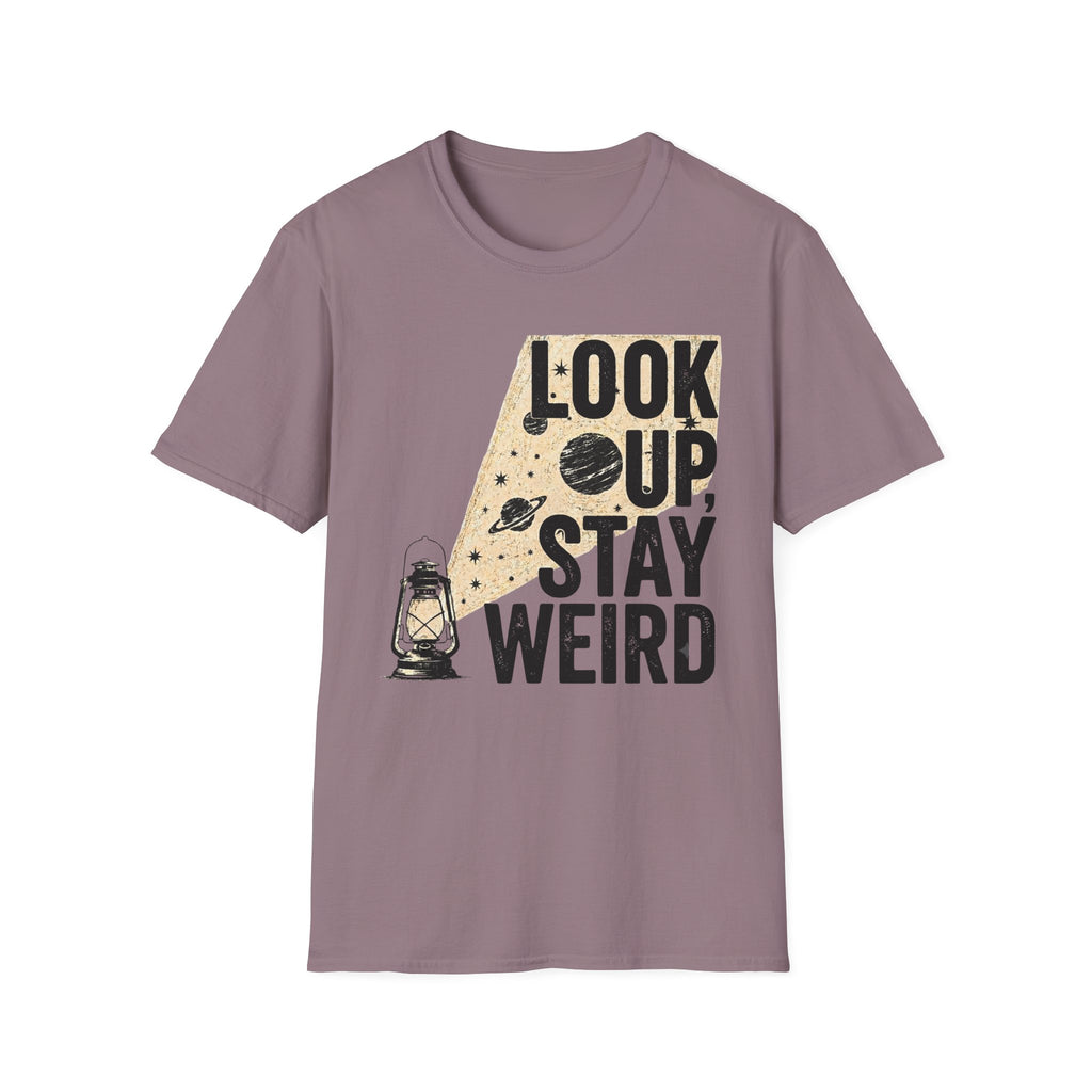 Look Up Stay Weird T-Shirt