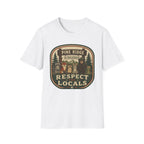 Respect the Locals T-Shirt