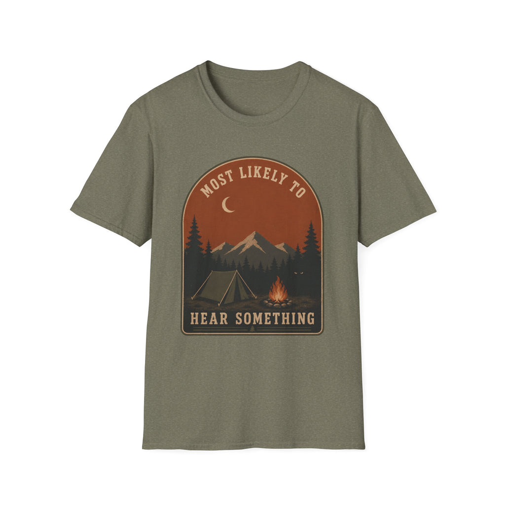 Likely to Hear Something T-Shirt