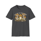 Take Me To Your Morel T-Shirt