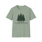 The Woods Are Watching T-Shirt
