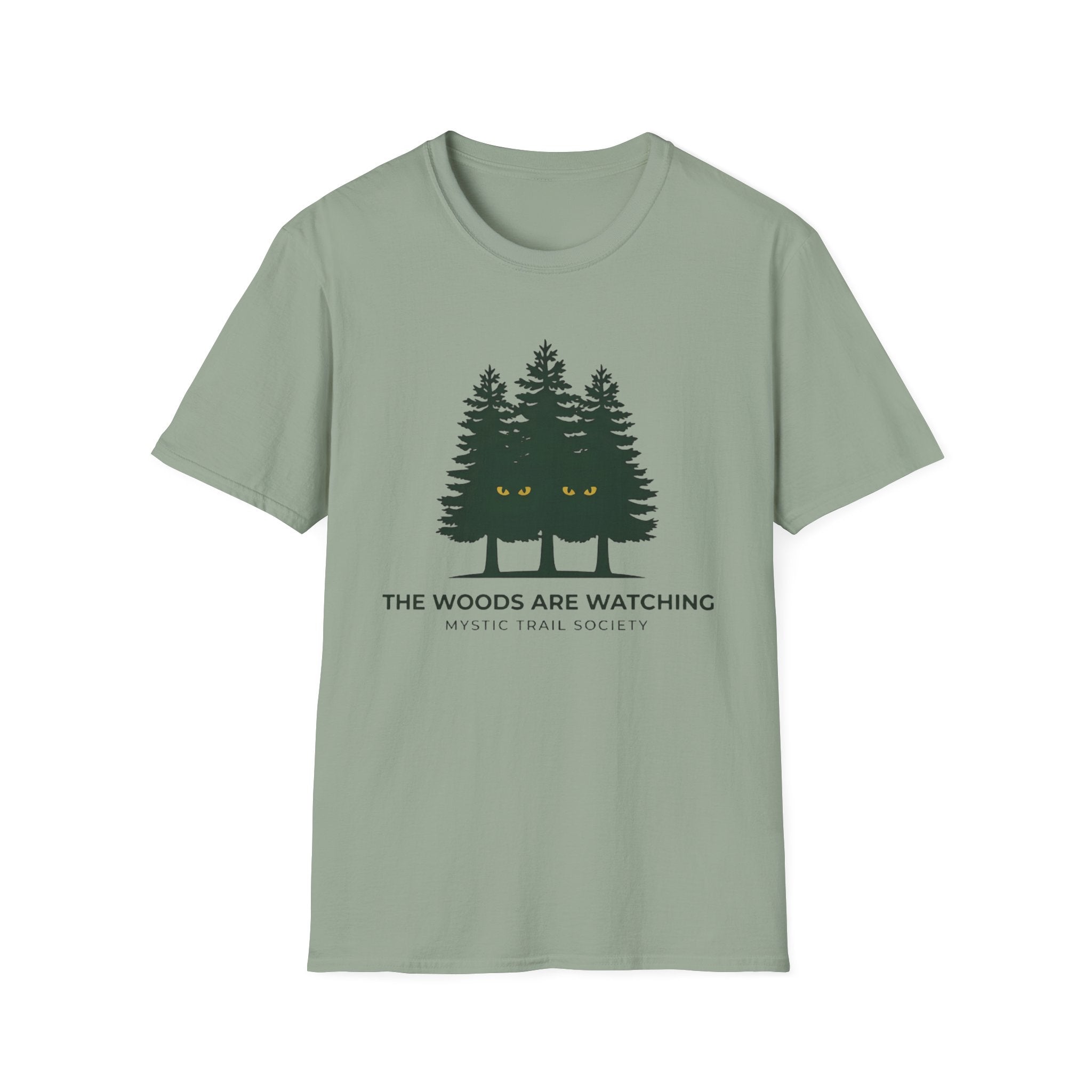 The Woods Are Watching T-Shirt