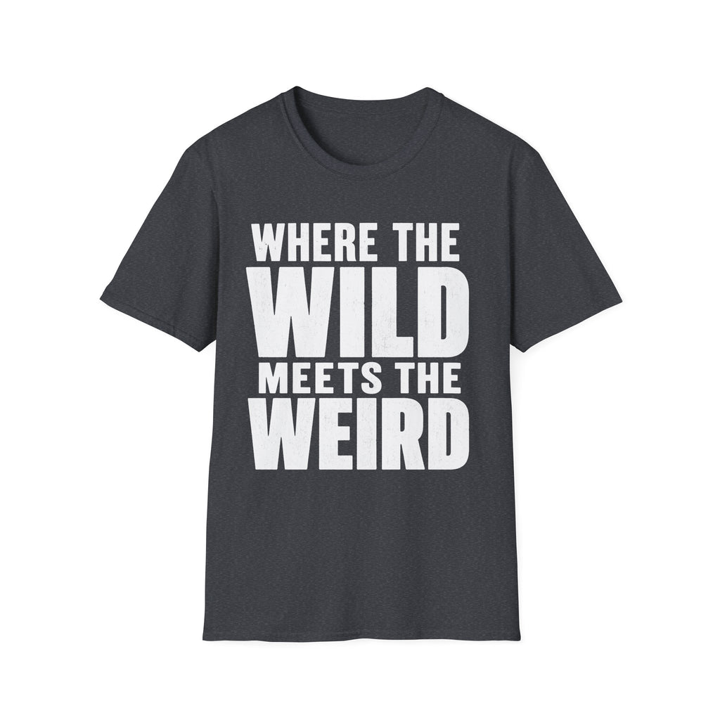 Wild Meets Weird 2 T-Shirt