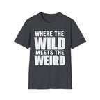 Wild Meets Weird 2 T-Shirt